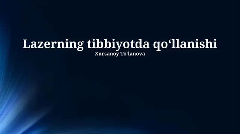 Lazerning tibbiyotda qoʻllanishi 1