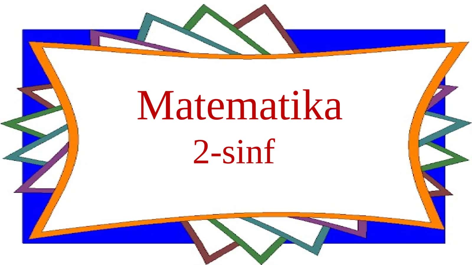 Matematika tenglamalar 2-sinf 1