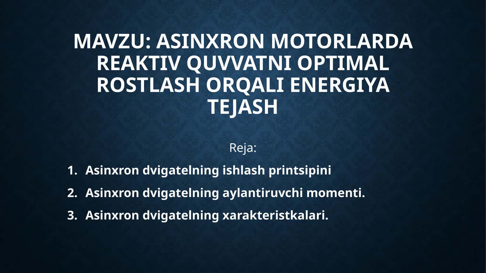 Asinxron motorlarda reaktiv quvvatni optimal rostlash orqali energiya tejash 1
