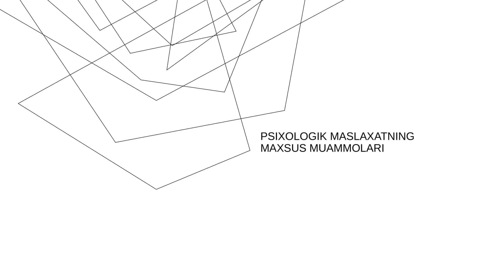 PSIXOLOGIK MASLAXATNING MAXSUS MUAMMOLARI 1