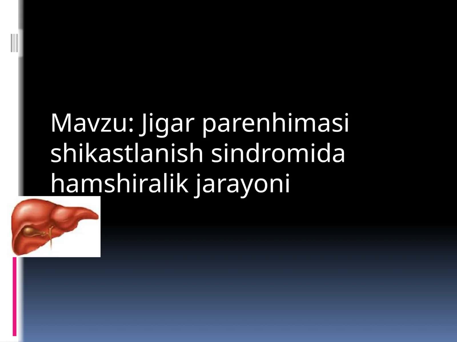 Jigar parehnimasining kastlanishi sindromi 1