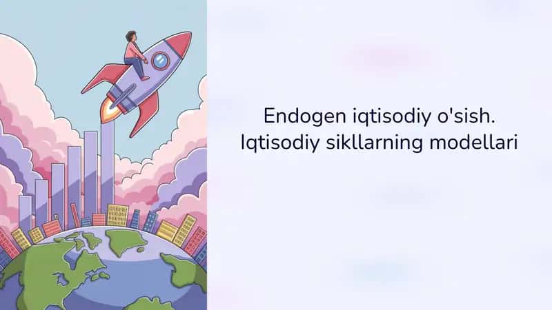 Endogen iqtisodiy o'sish. Iqtisodiy sikllarning modellari 1