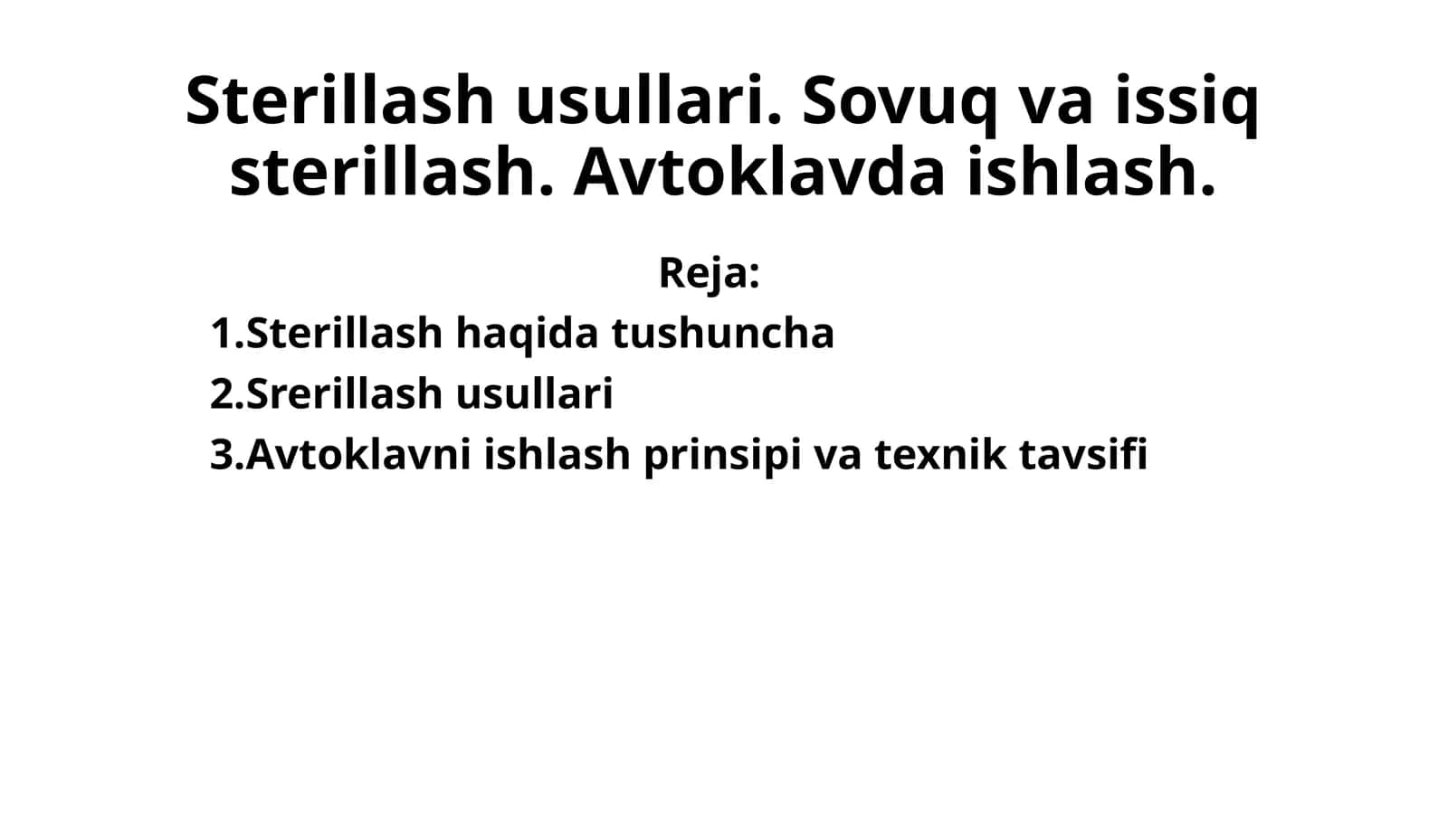 Sterillash usullari. Sovuq va issiq sterillash. 1