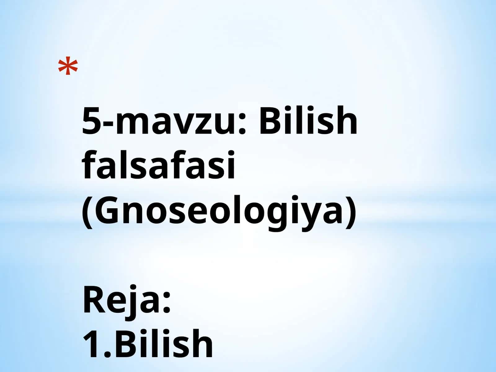 Bilish falsafasi (Gnoseologiya) 1