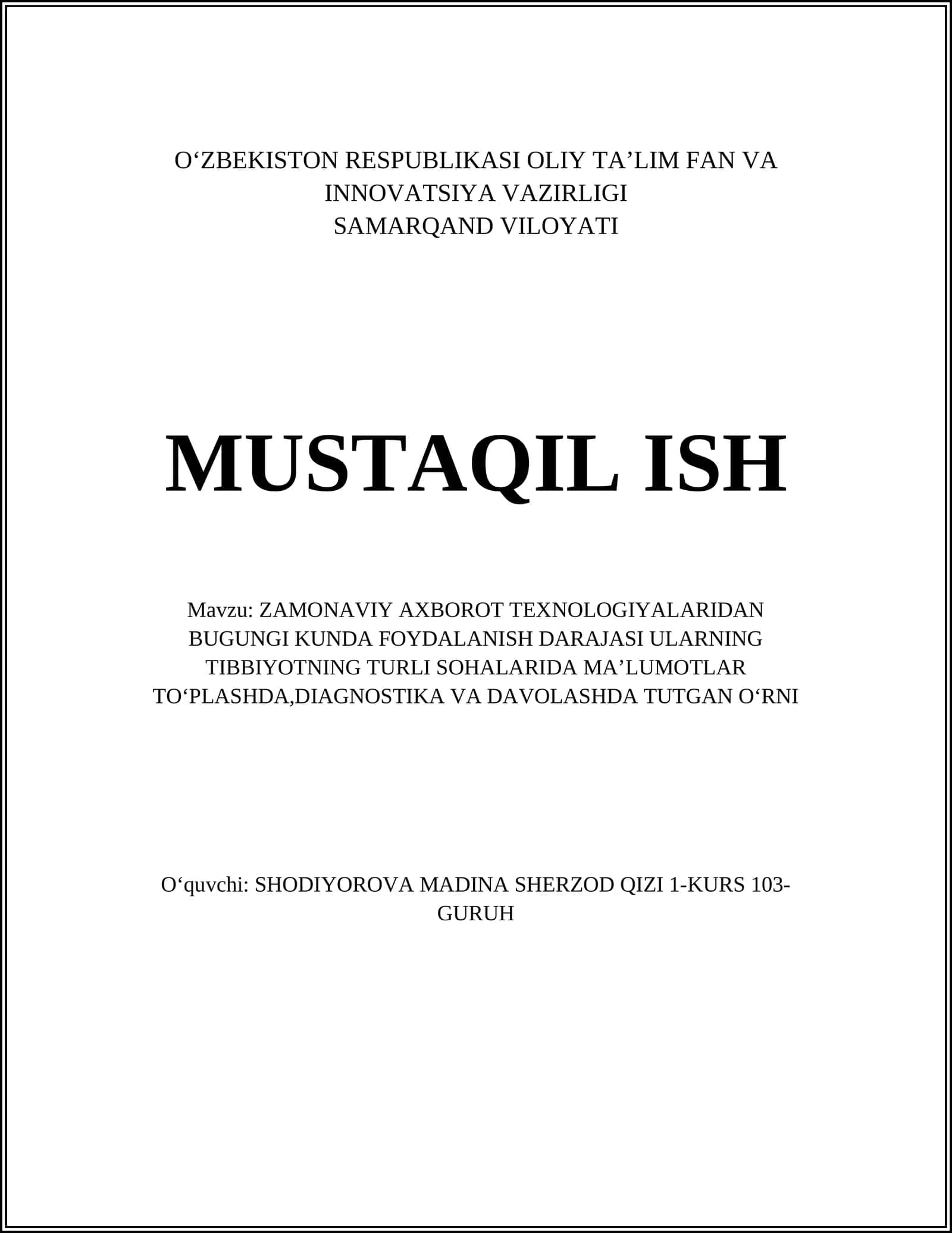 ZAMONAVIY AXBOROT TEXNOLOGIYALARIDAN BUGUNGI KUNDA FOYDALANISH DARAJASI ULARNING TIBBIYOTNING TURLI SOHALARIDA MAʼLUMOTLAR TOʻPLASHDA,DIAGNOSTIKA VA DAVOLASHDA TUTGAN OʻRNI 1