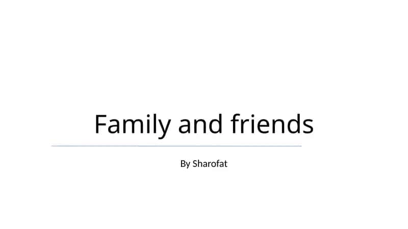Family and Friends 1