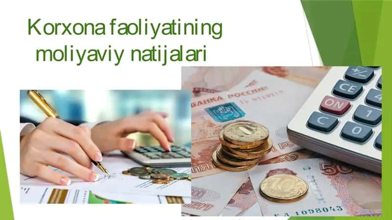 Korxona faoliyati moliyaviy natijalari. 1