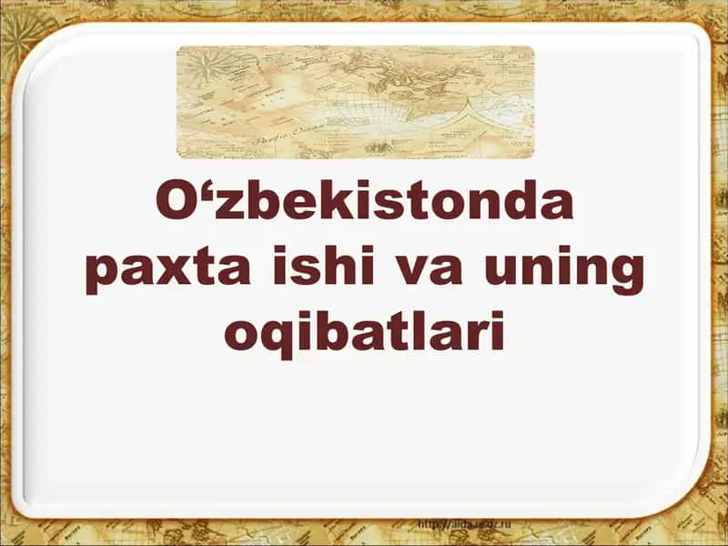 O‘zbekistonda paxta ishi va uning oqibatlari 1