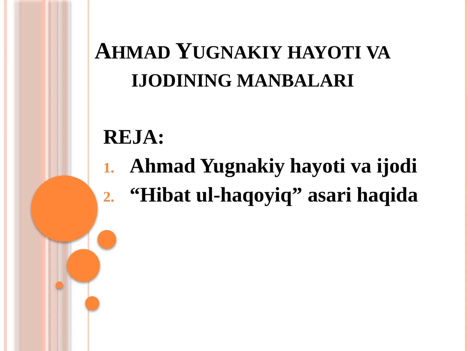 AhmadYugnakiy hayoti vaijodining manbalari 1