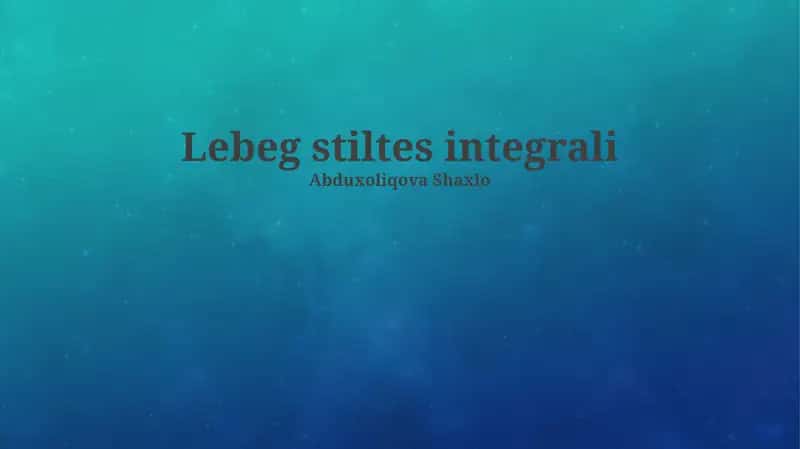 Lebeg stiltes integrali 1