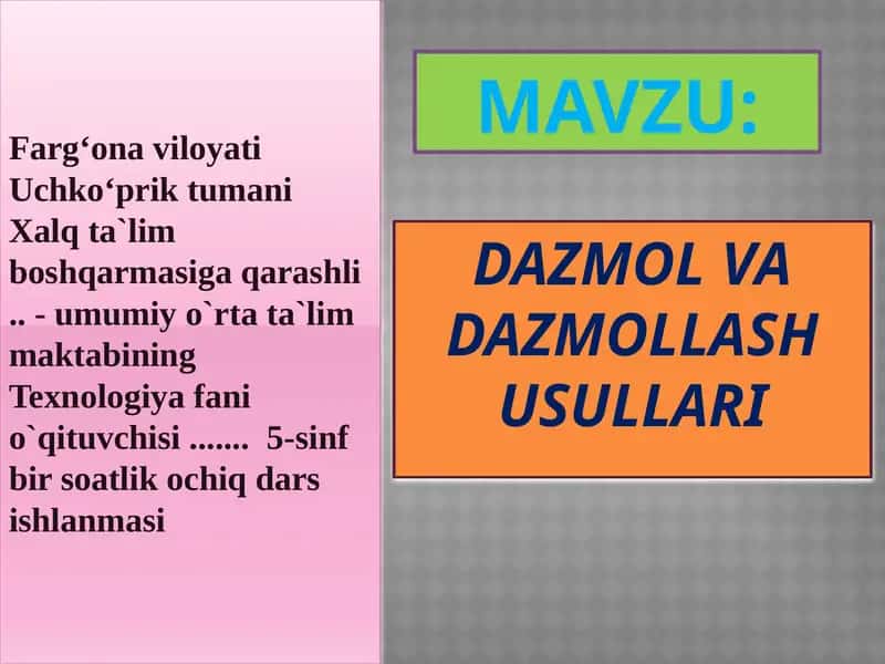 DAZMOL VA DAZMOLLASH USULLARI 1