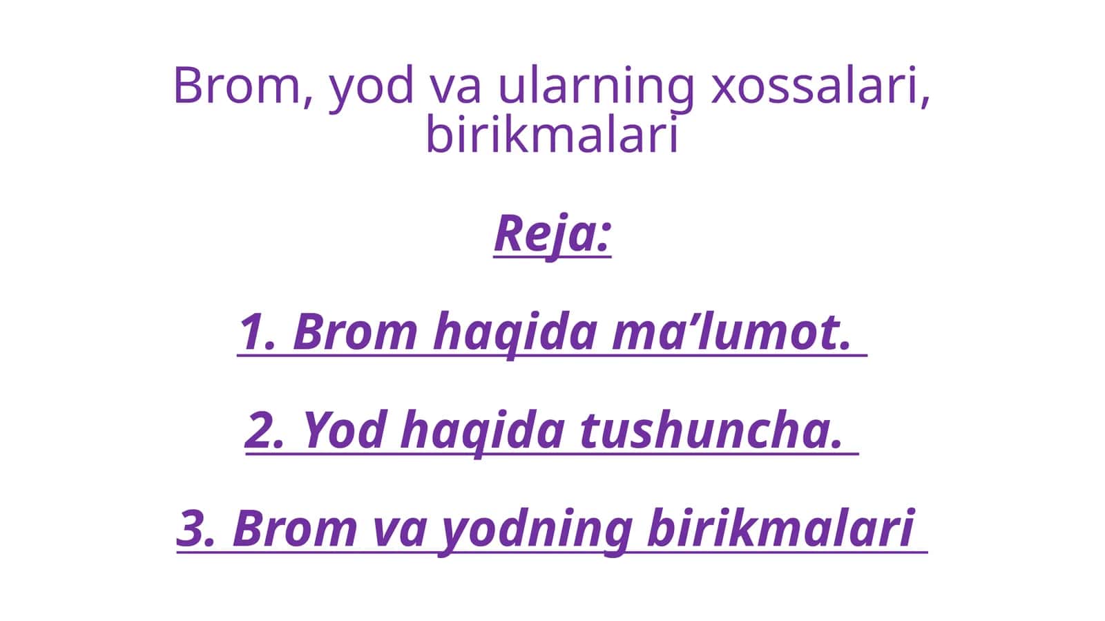 Brom, yod va ularning xossalari, birikmalari 1