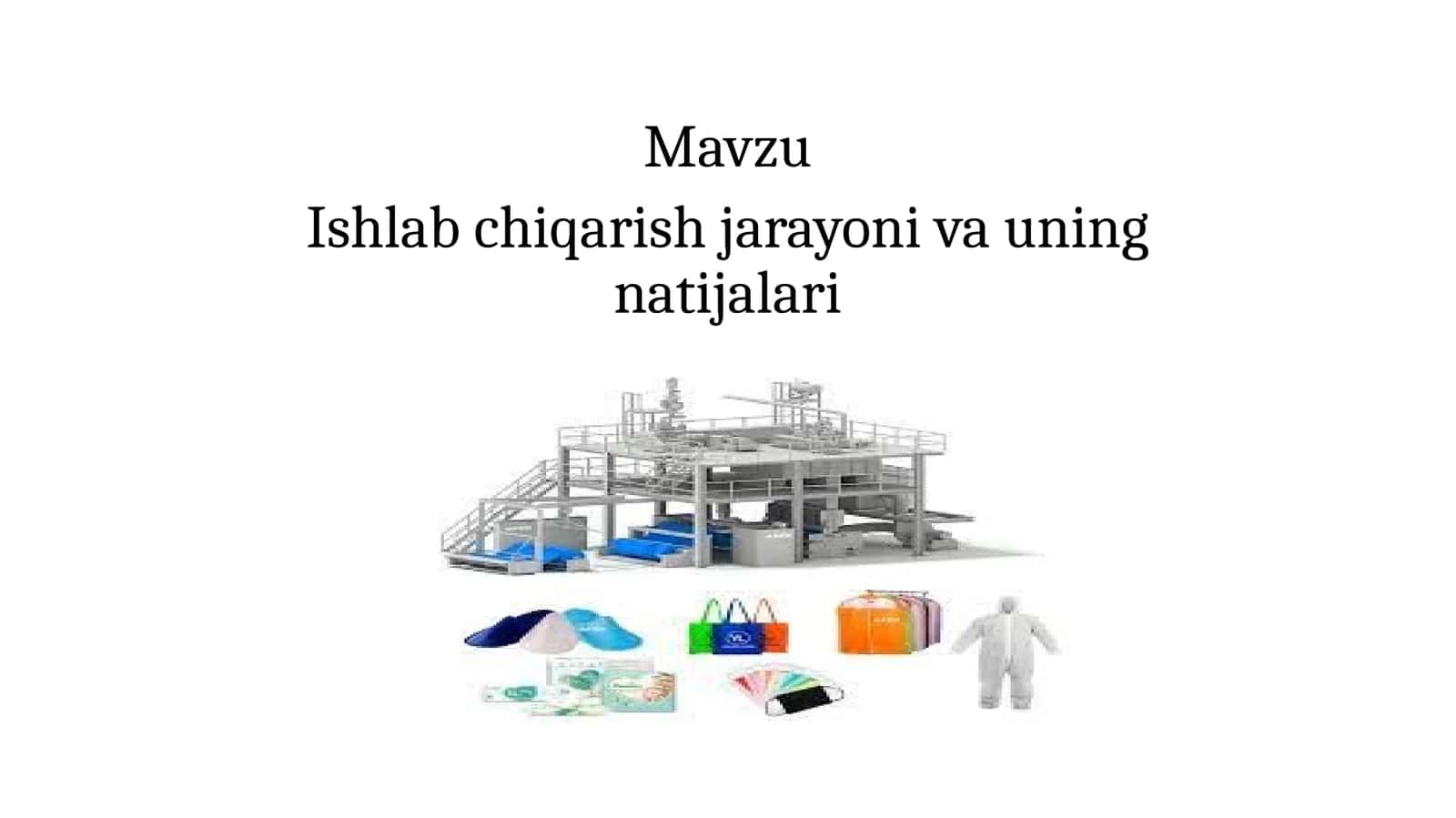 Ishlab chiqarish jarayoni va uning natijalari 1