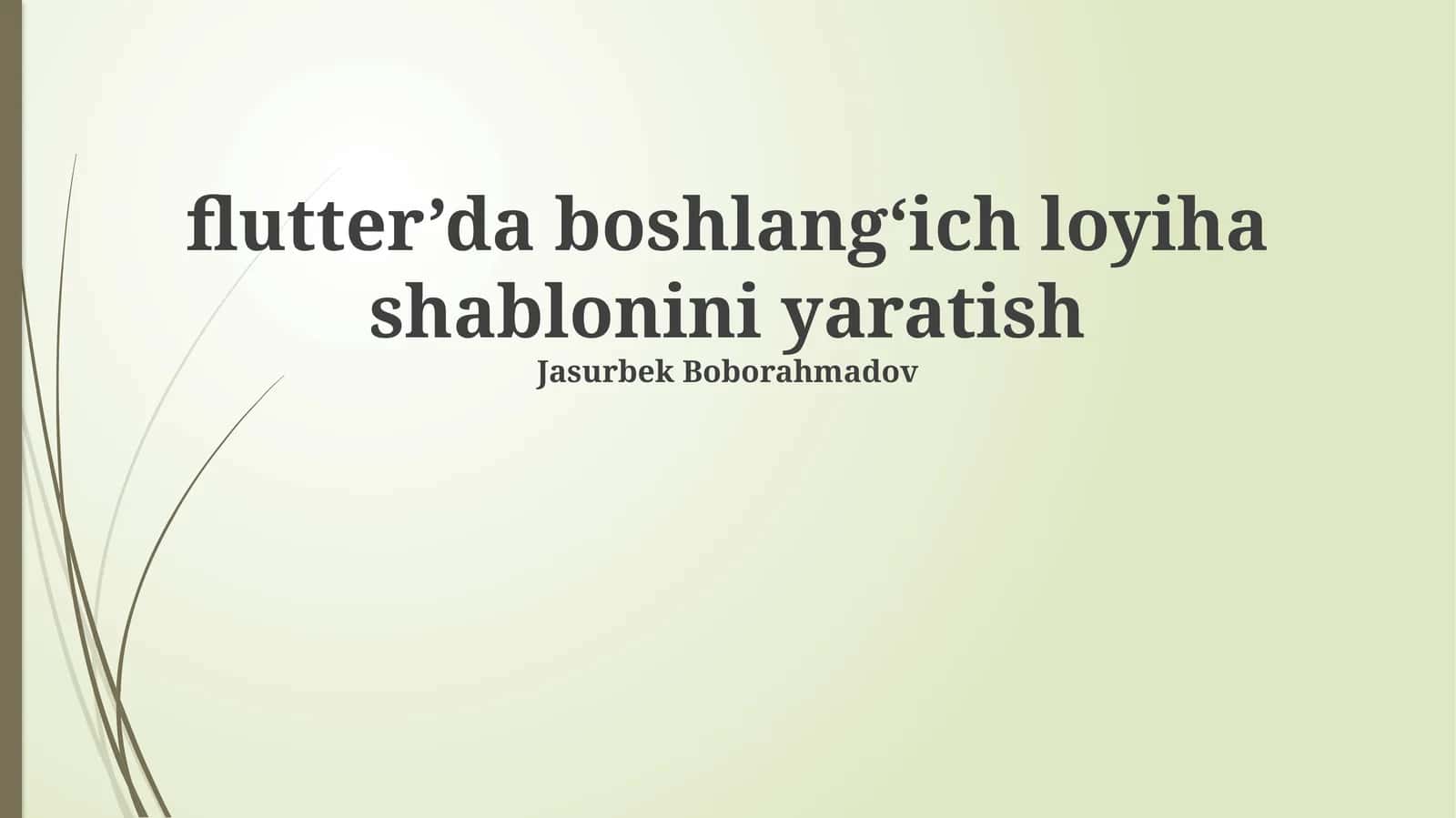 flutter’da boshlang‘ich loyiha shablonini yaratish 1