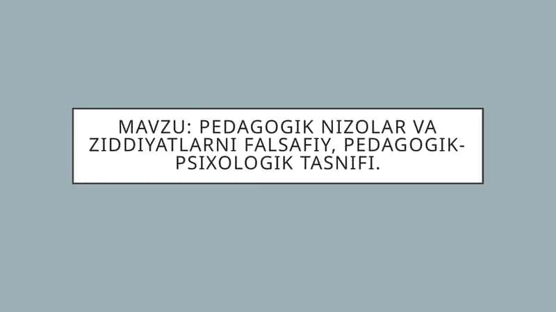 Pedagogik nizolar va ziddiyatlar 1