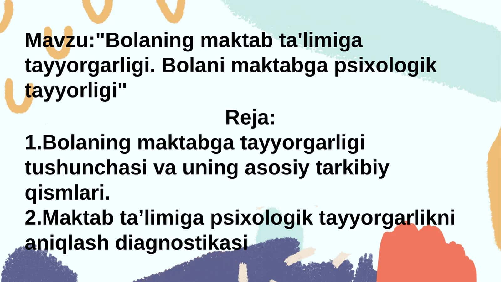 Bolaning maktab ta'limiga tayyorgarligi 1