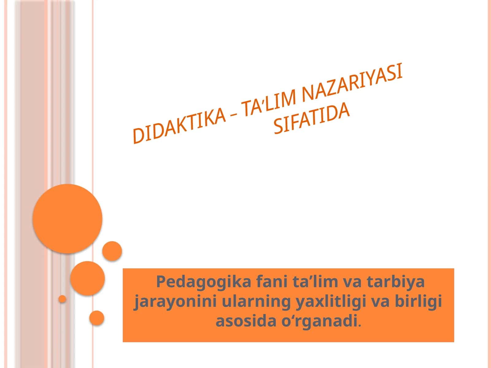 DIDAKTIKA – TA’LIM NAZARIYASI SIFATIDA 1