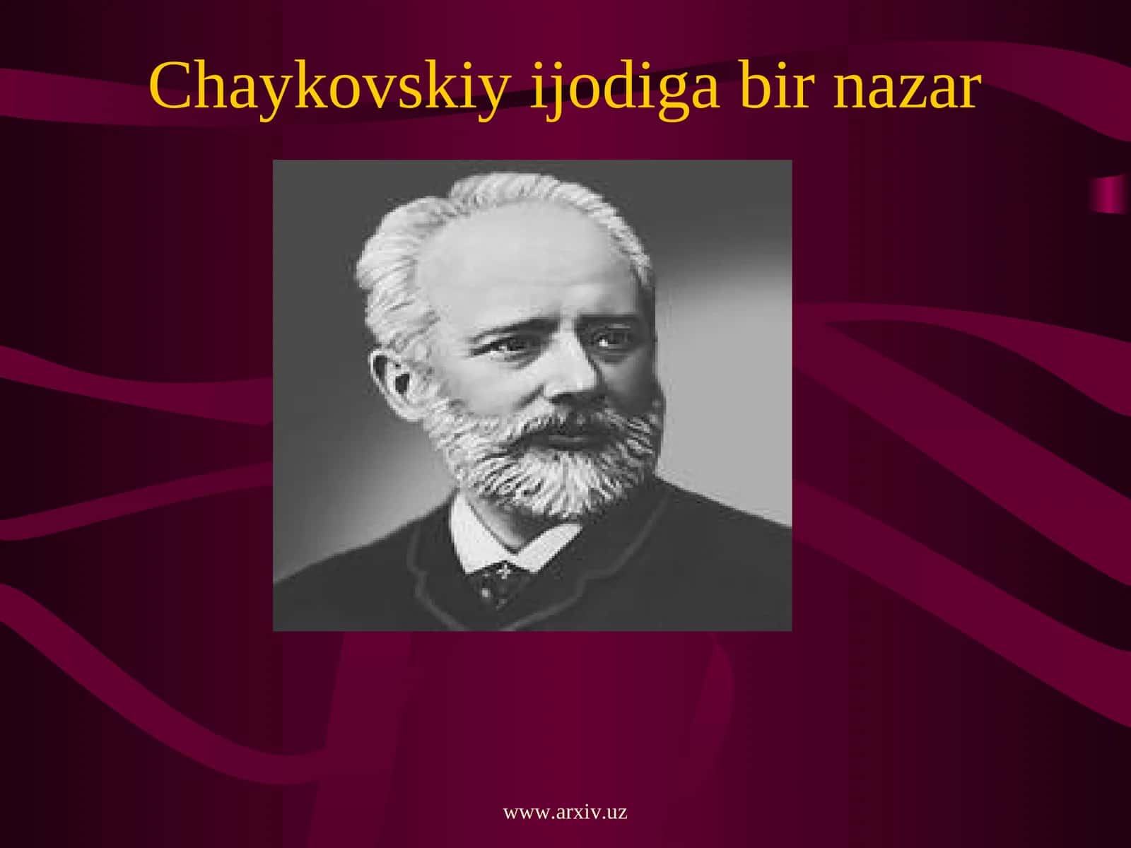 Chaykovskiy ijodiga bir nazar 1