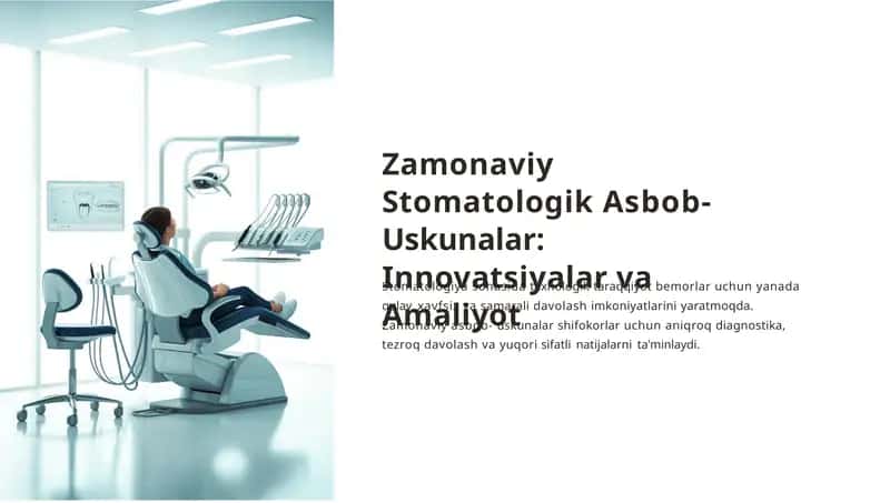 Zamonaviy Stomatologik Asbob-Uskunalar: Innovatsiyalar va Amaliyot 1