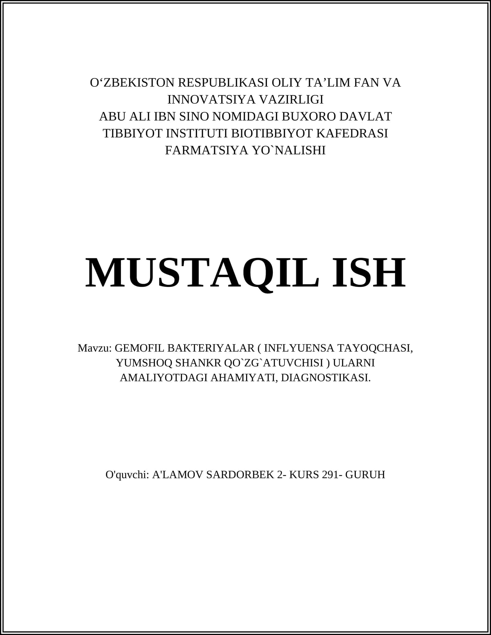 GEMOFIL BAKTERIYALAR ( INFLYUENSA TAYOQCHASI, YUMSHOQ SHANKR QO`ZG`ATUVCHISI ) ULARNI AMALIYOTDAGI AHAMIYATI, DIAGNOSTIKASI 1