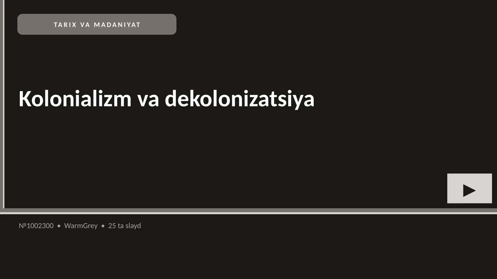 Kolonializm va dekolonizatsiya 1