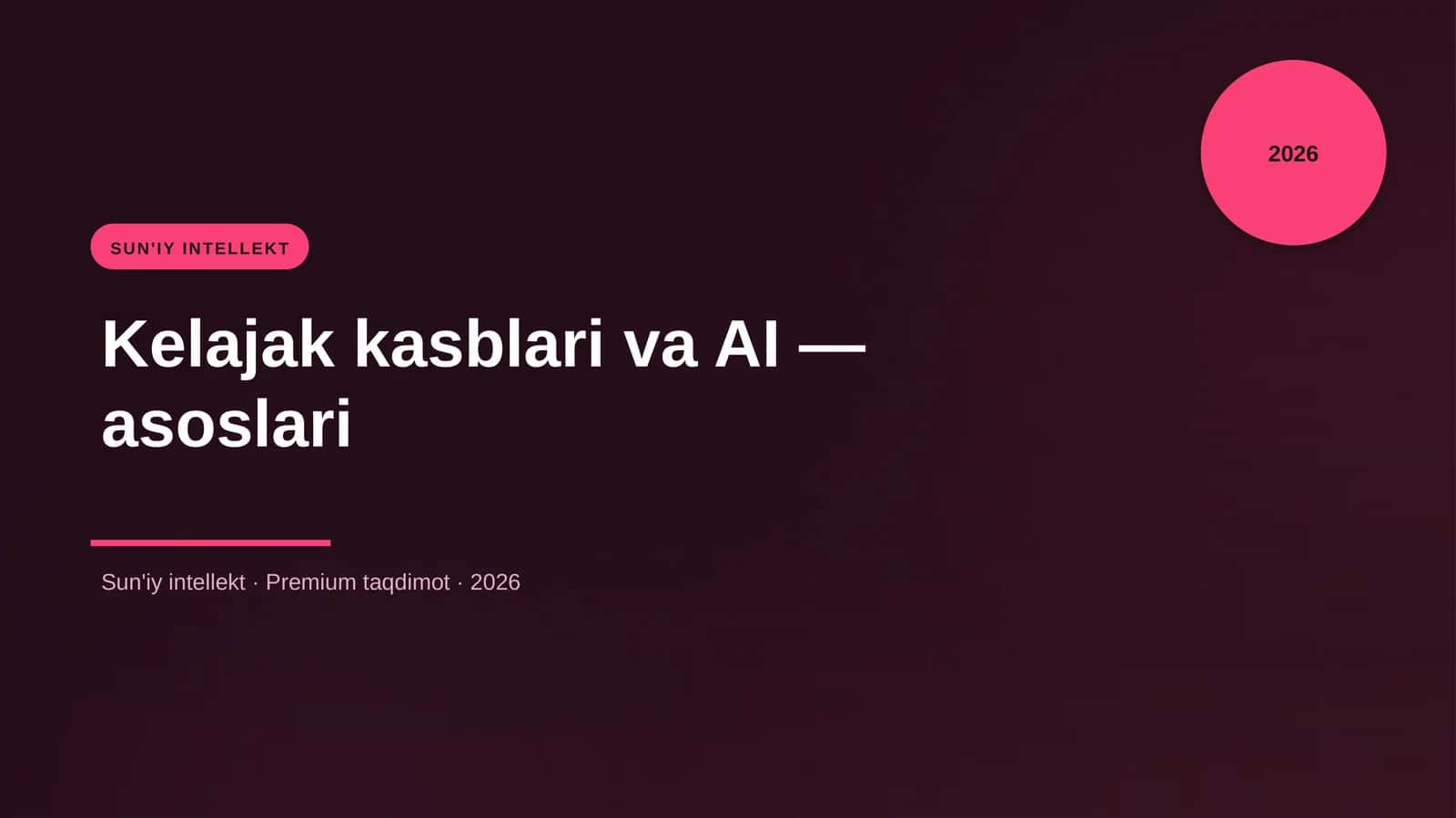 Kelajak kasblari va AI — asoslari 1