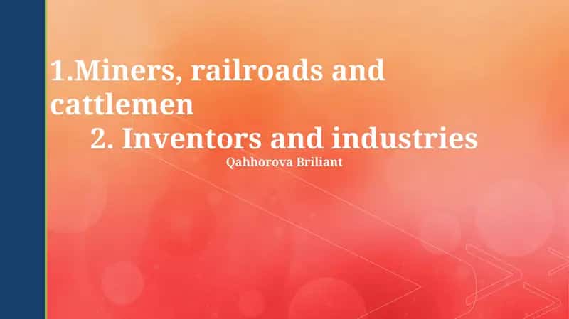 The Rise of American Industry: Innovation and Invention 1