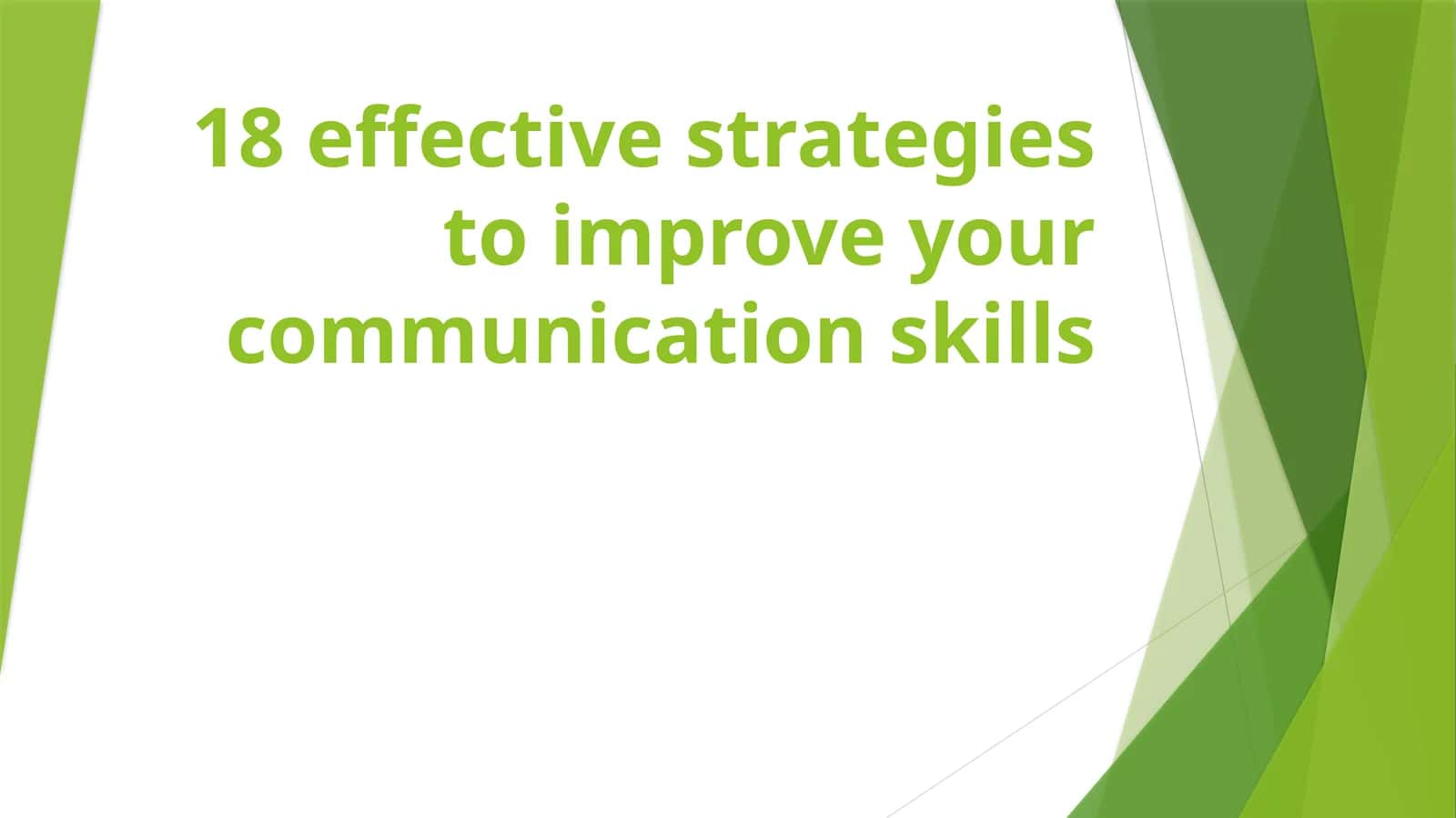 18 effective strategies to improve your communication skills 1