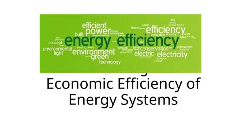 Calculating the Economic Efficiency of Energy Systems 1