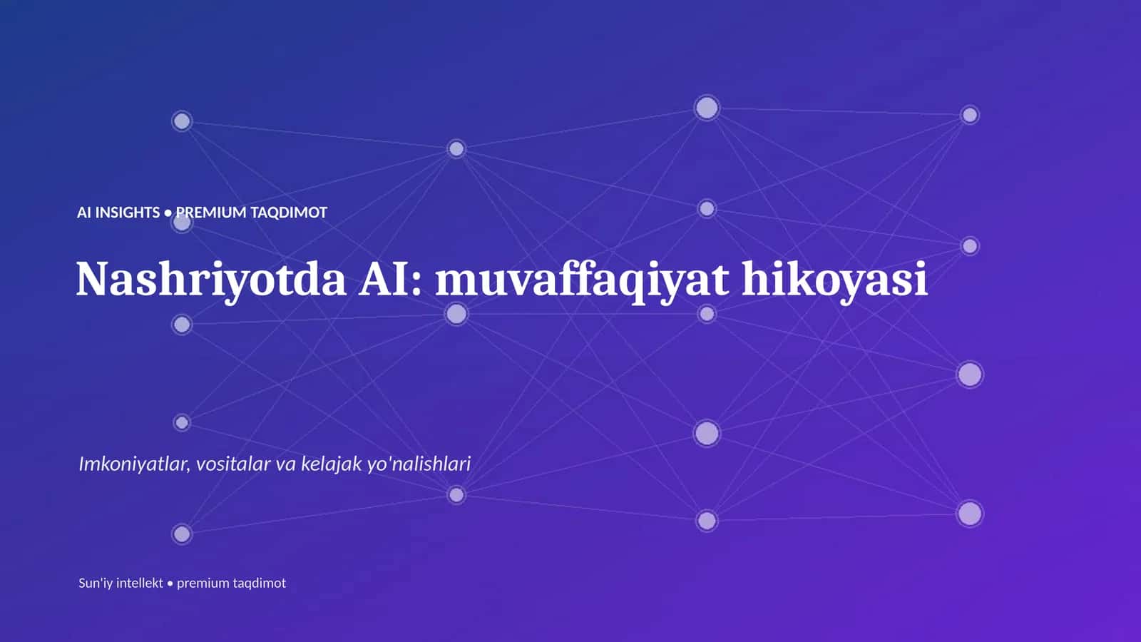 Nashriyotda AI: muvaffaqiyat hikoyasi 1