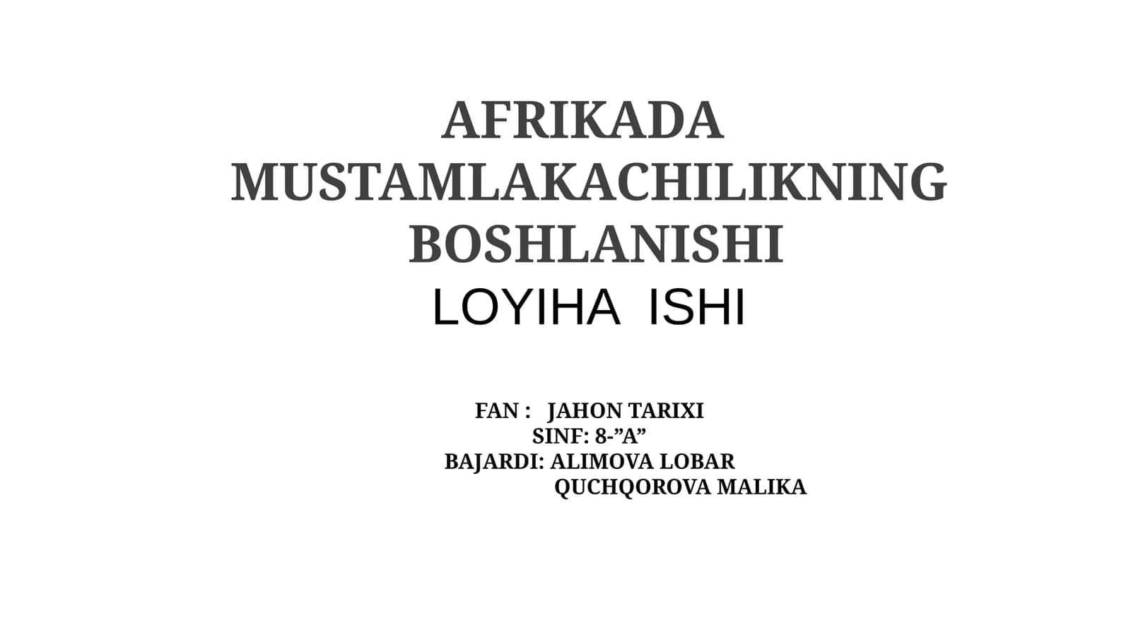 AFRIKADA MUSTAMLAKACHILIKNING BOSHLANISHI 1