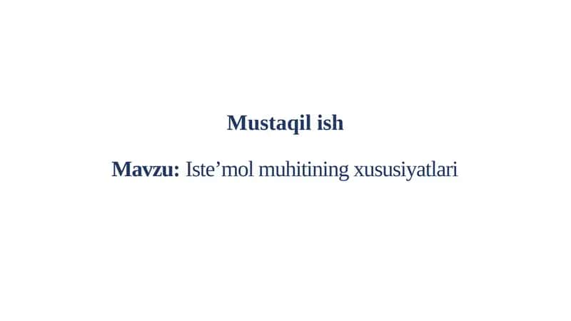 Iste’mol muhitining xususiyatlari 1