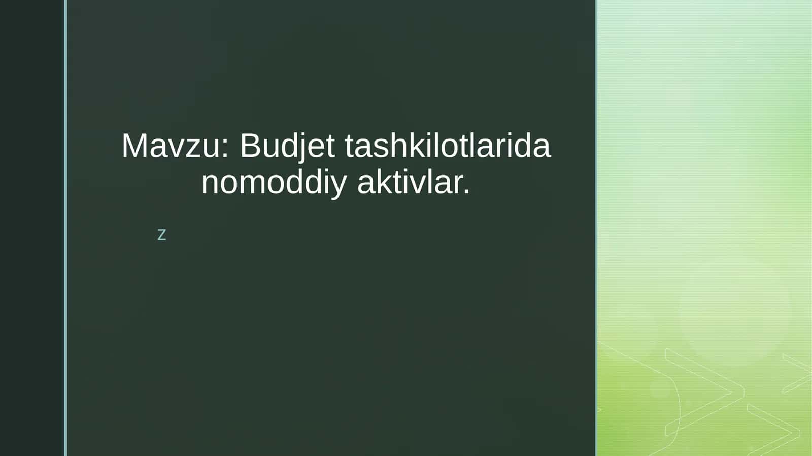 Budjettashkilotlaridan omoddiy aktivlar 1