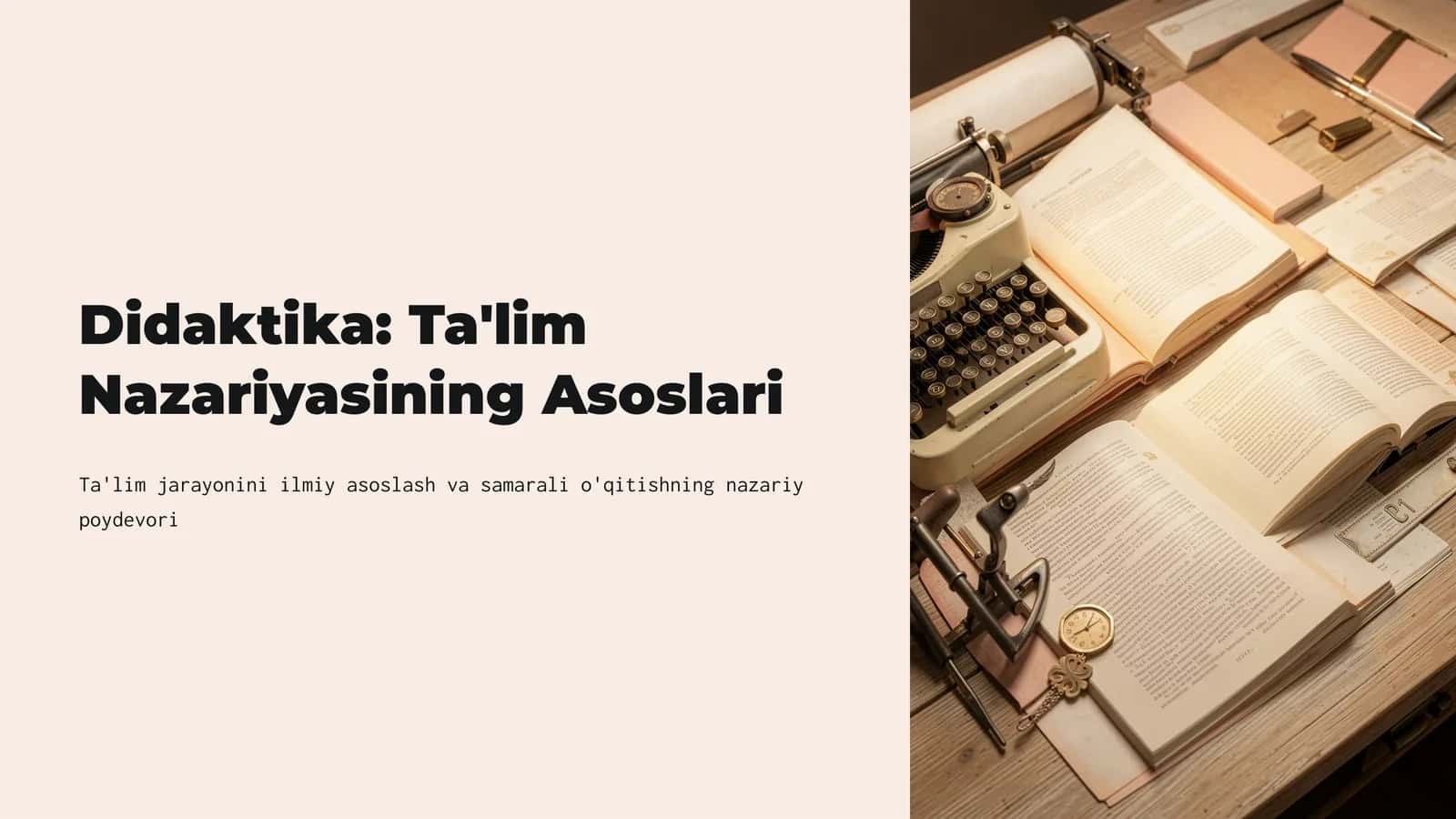 Didaktika: Ta'lim Nazariyasining Asoslari 1