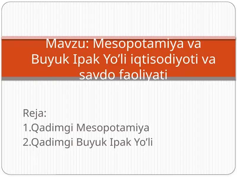 Mesopotamiya va Buyuk Ipak Yo'li 1