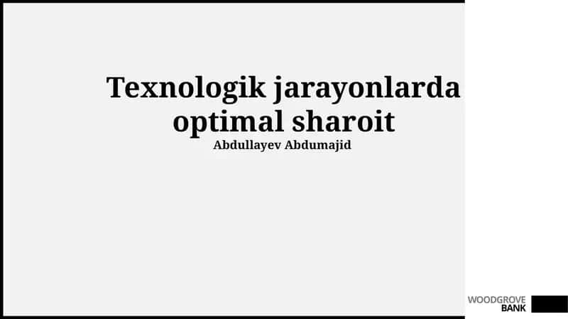 Texnologik jarayonlarda optimal sharoit 1