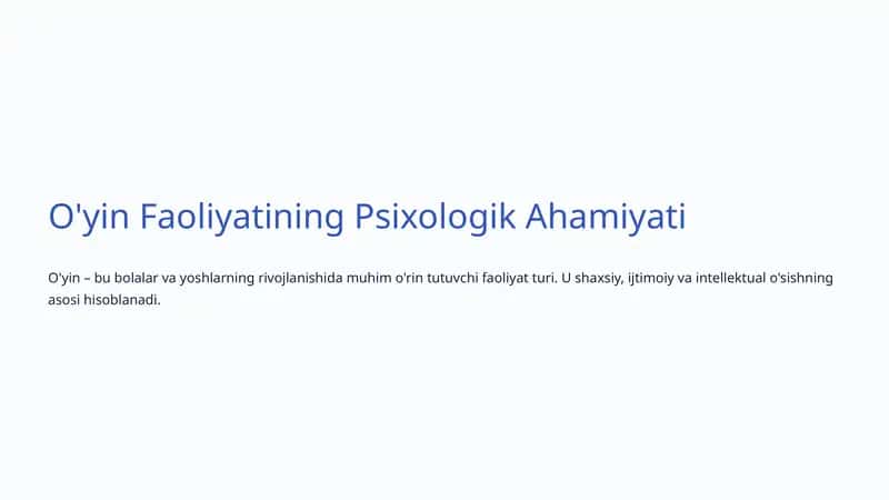 O'yin Faoliyatining Psixologik Ahamiyati 1