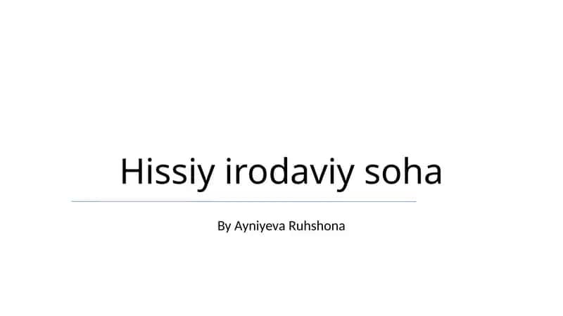 Hissiy irodaviy soha 1