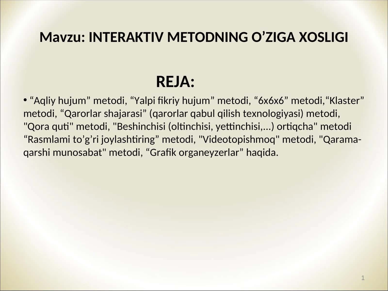 INTERAKTIV METODNING O’ZIGA XOSLIGI 1