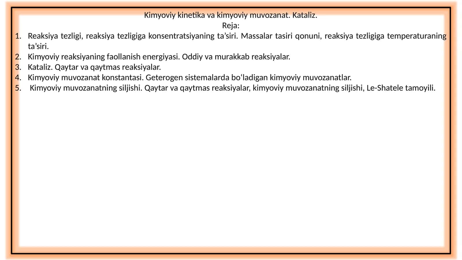 Kimyoviy kinetika va kimyoviy muvozanat. Kataliz 1