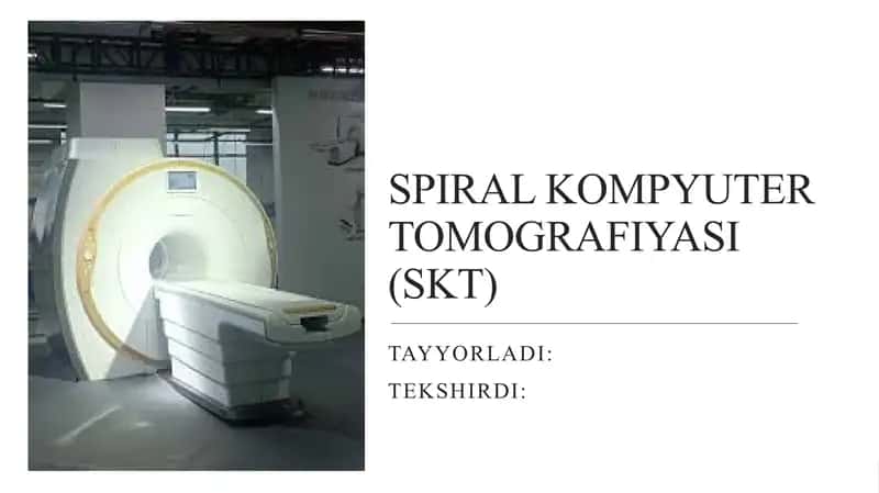 SPIRAL KOMPYUTER TOMOGRAFIYASI (SKT) 1
