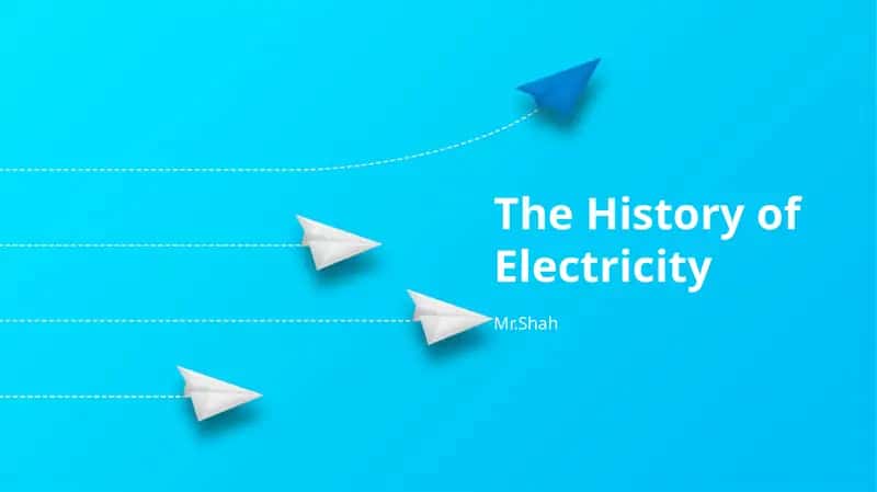 The History of Electricity 1