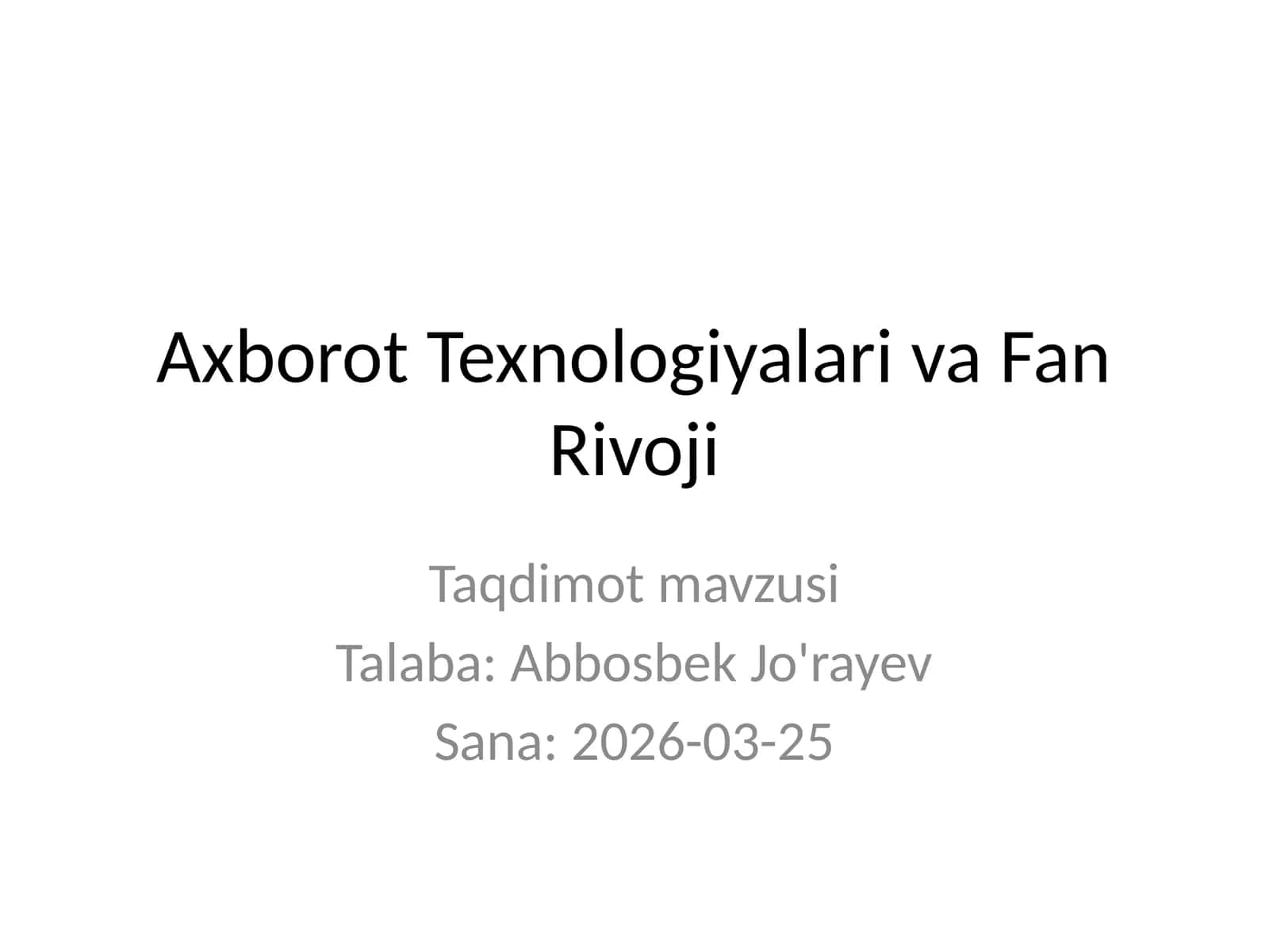 Axborot Texnologiyalari va Fan Rivoji 1