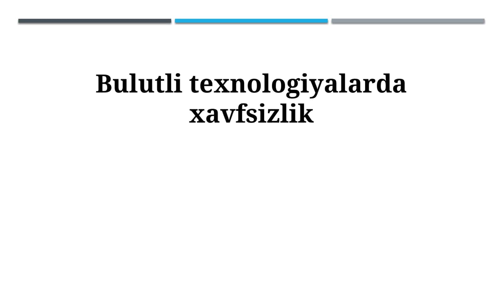 Bulutli texnologiyalarda xavfsizlik 1
