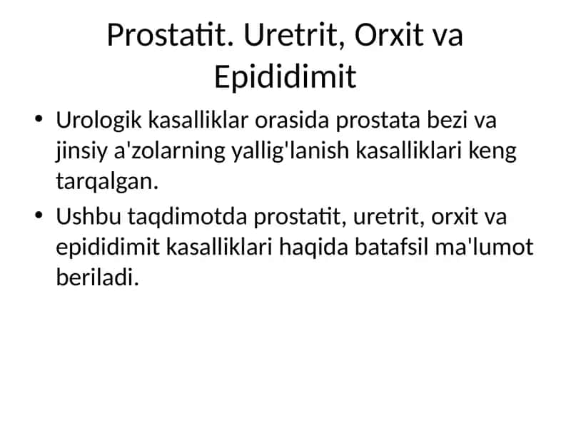 Prostatit. Uretrit, Orxit va Epididimit 1