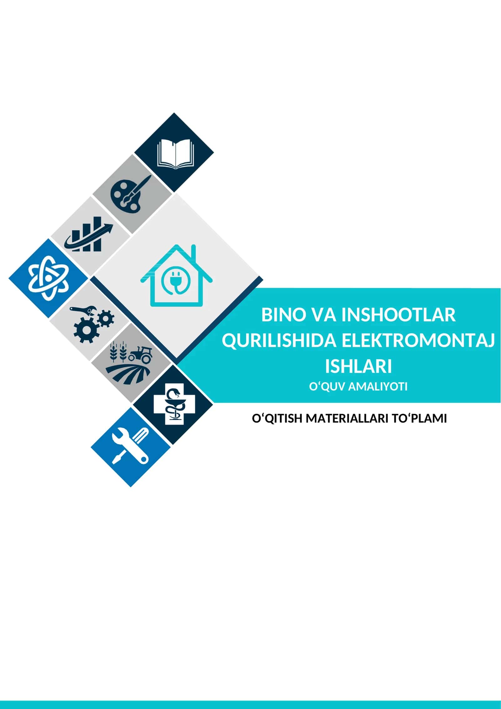 «Bino va inshoatlar qurulishida elektromontaj ishlari» o‘quv amaliyotidan   O‘ Q I T I SH	M A T E R I A L L A R I. 1