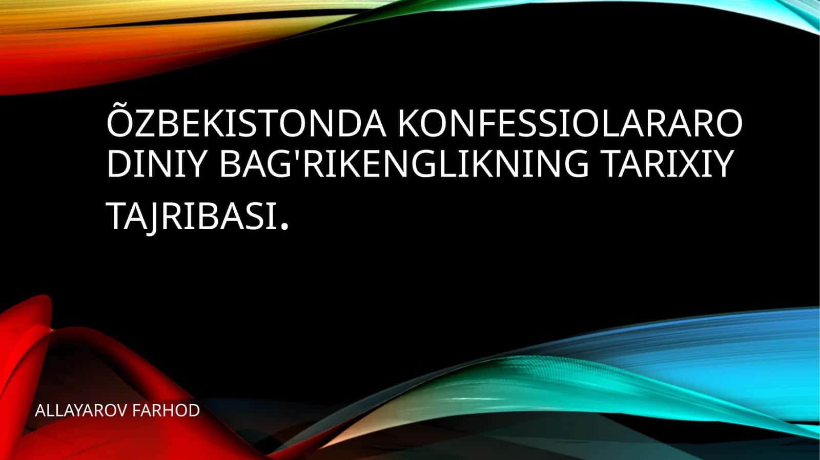 Konfessiolararo diniy bag'rikenglikning tarixiy tajribasi 1