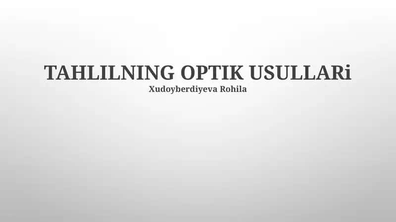 TAHLILNING OPTIK USULLARi 1
