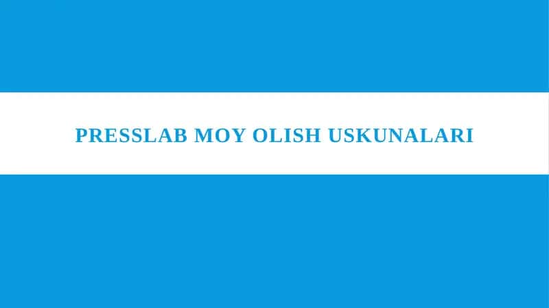 Presslab moy olish uskunalari 1
