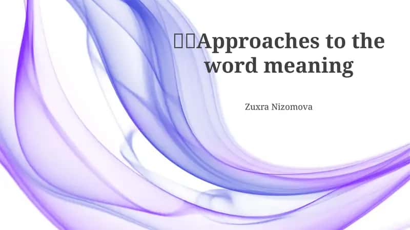 Approaches to the word meaning 1